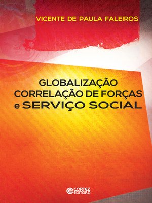 cover image of Globalização, correlação de forças e serviço social